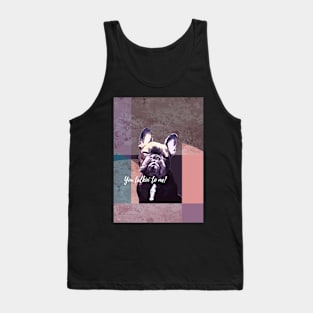 You talkin' to Me? Tank Top